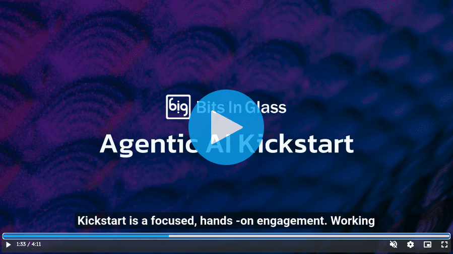 Get ahead of Agentic AI and book your Bits in Glass Kickstart