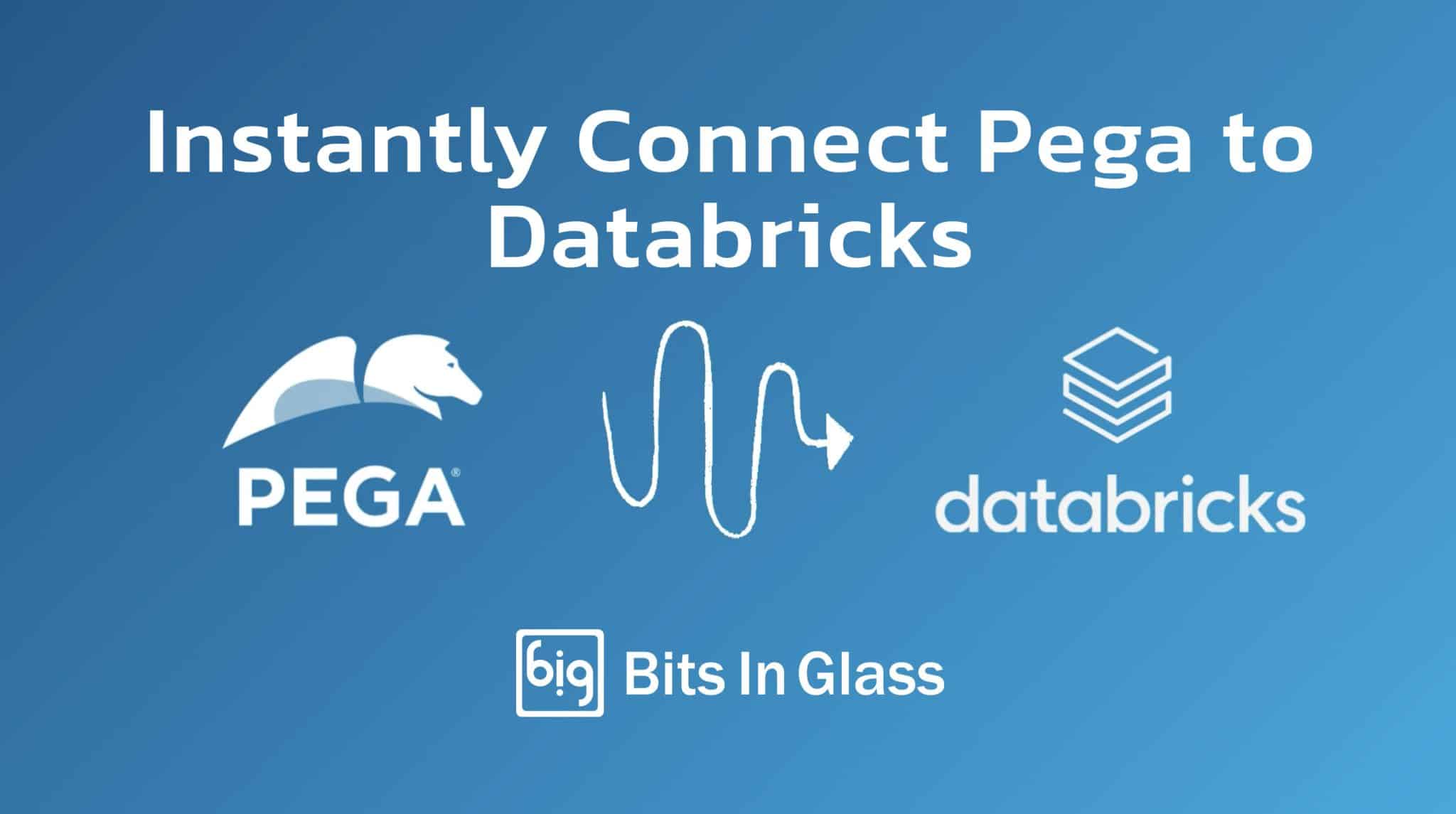 Instantly Connect Pega to Databricks